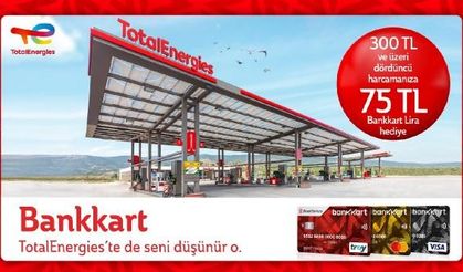 TotalEnergies ve M Oil İstasyonlarında 75 lira bankkart lira hediye