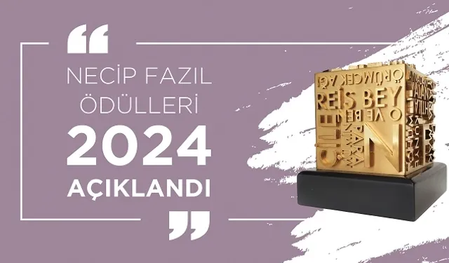 2024 Necip Fazıl Ödülleri açıklandı