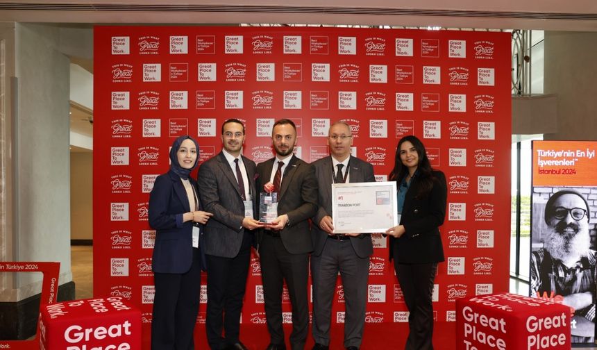 Trabzon Port'a 'Türkiye’nin en iyi işvereni' ödülü